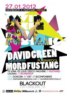 27/01 CROMEDROP & MUSTHARD present DAVID GREEN & MORD FUSTANG @Blackoit