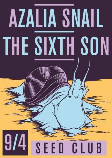 Azalia Snail + The Sixth Son
