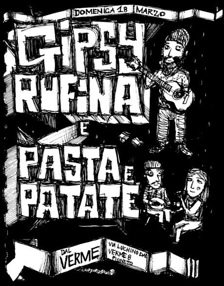 Gipsy Rufina+Pasta & Patate